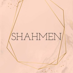 S H A H M E N - [ Stronger Hva x K-Lem PF ]