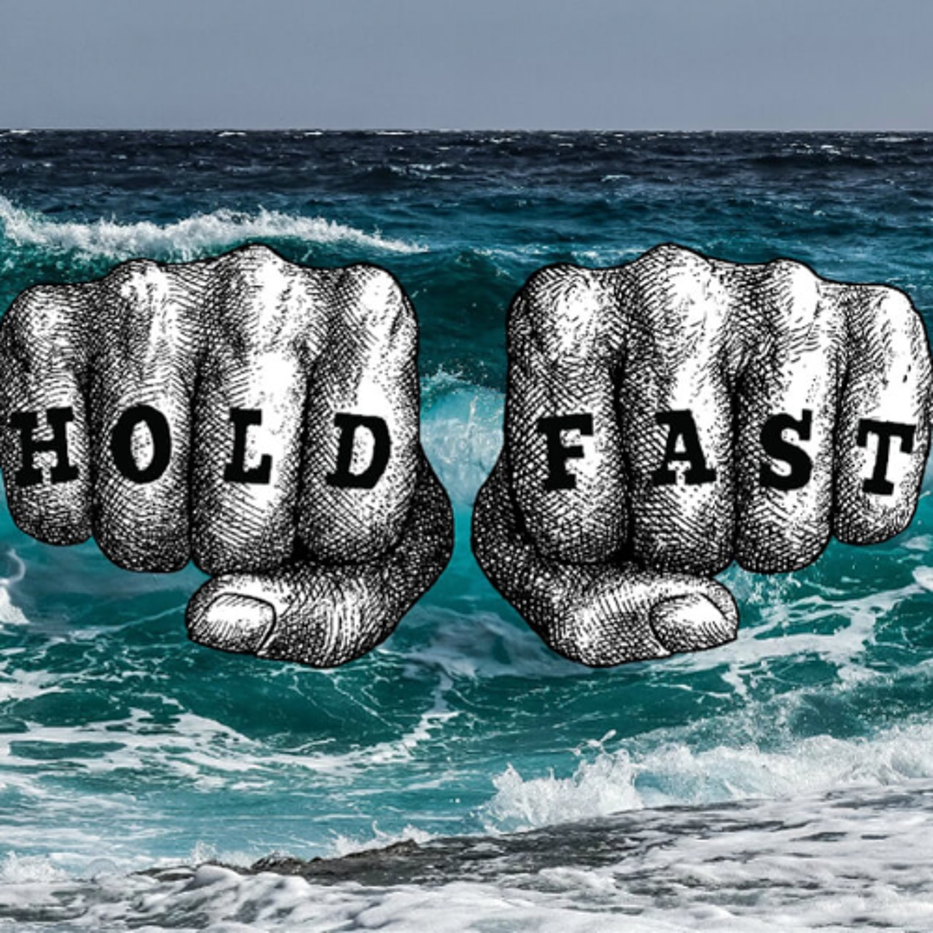 "Hold Fast!" - David Miller - 5/24/2026 episode artwork