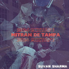 Mitran de Tampa ‘24 Mixtape