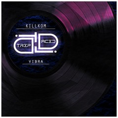Killkom - Vibra