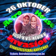 Just - K VS Kevin V @ Retro House Invasion - Mega Rave Edition