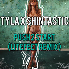 PUSH 2 START (litefeet remix)