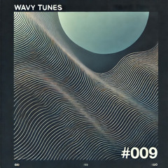 Wavy Tunes #009