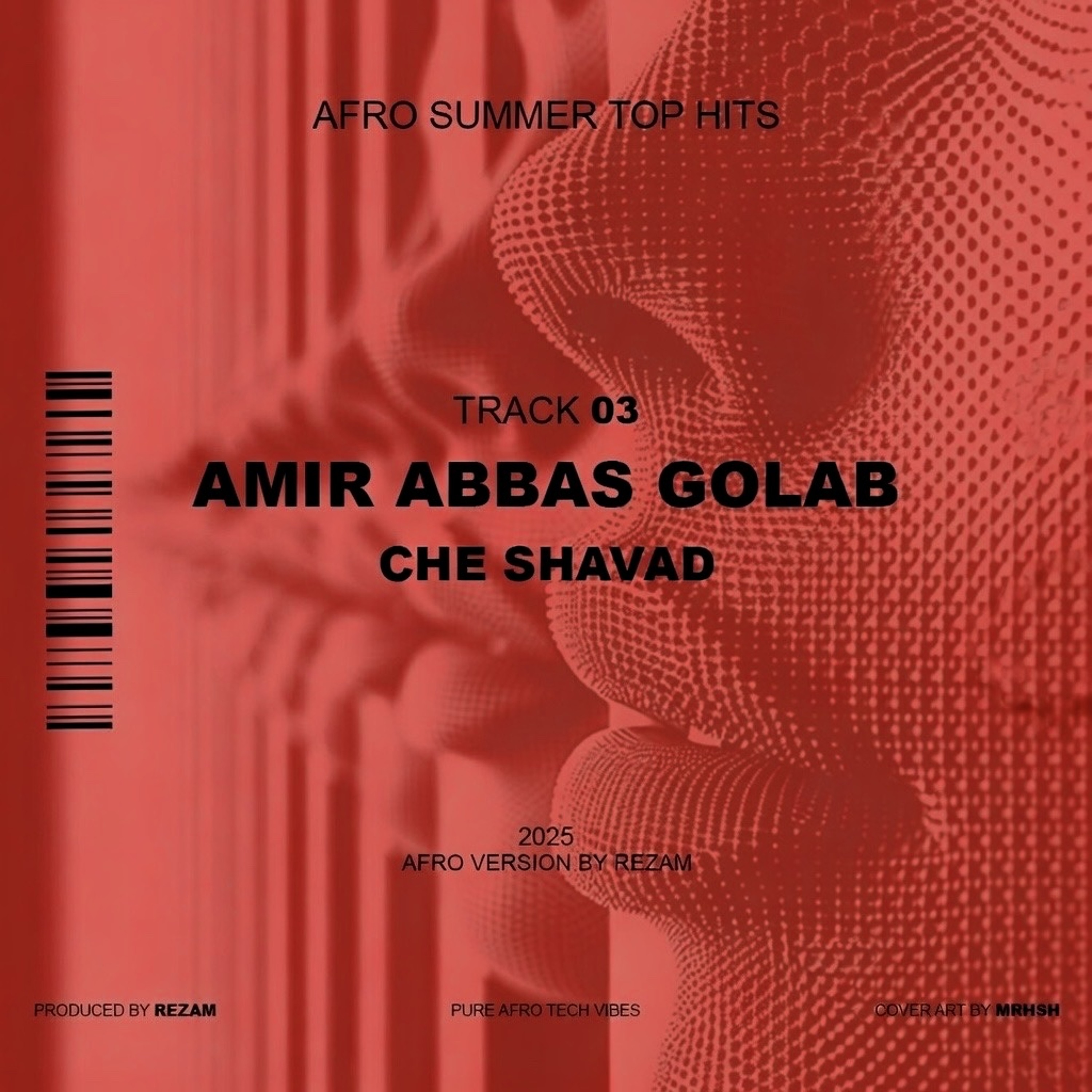3.Amir Abbas Golab-Che shavad( REZAM AFRO VERSION )