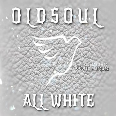 OLDSOUL - All white