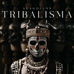 seagoul99 - Tribalisma (Original Mix)