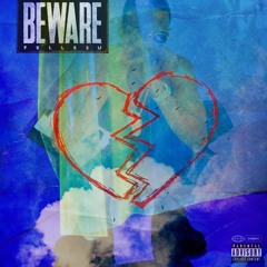BEWARE - Big Sean (FELLS2U Remix)