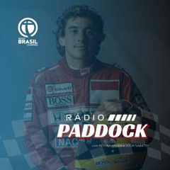Rádio Paddock #7 - O mundo reverencia Senna - 04/05/2024