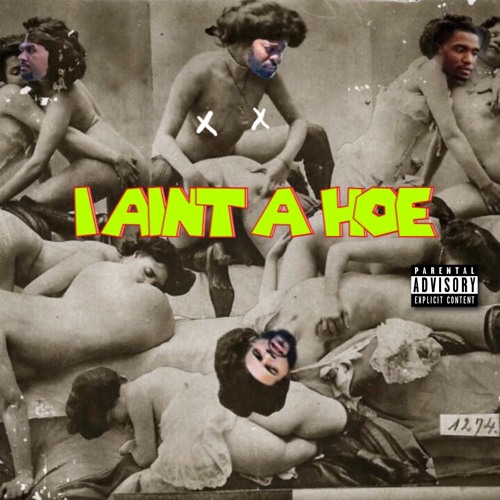 I Ain't A Hoe