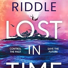 Download pdf Lost in Time by  A.G. Riddle