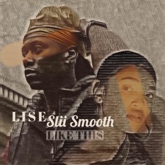 Like This ft. Slii Smooth