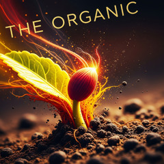The Organic