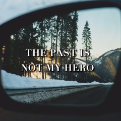 04/21/24 A.M. The Past Is Not My Hero - Pastor Wardwell