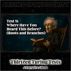 Test 9: Where Have You Heard This Before? (Roots and Branches)