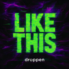 Like This [Dubstep]