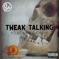 Tweak Talking (feat. Erik Halden)