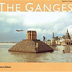 VIEW PDF 📮 The Ganges by  Raghubir Singh [KINDLE PDF EBOOK EPUB]