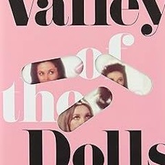*)Valley of the Dolls BY: Jacqueline Susann (Author) *Epub%