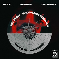 FREE DOWNLOAD: Crystal Waters - Gypsy Woman (Ataz, Mavra, Du Saint Remix)