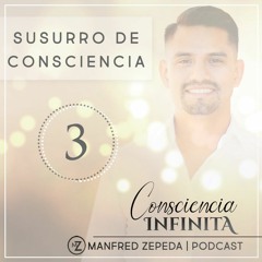 Tercer Susurro de Consciencia