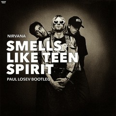 Nirvana - Smells Like Teen Spirit (Paul Losev Bootleg)