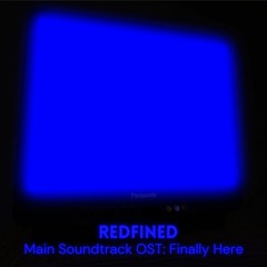 Redefined OST: Finally Here