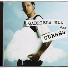 GABRIELA MIX #34 ~ CURSES