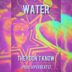 They Don't Know (Prod. Viper Beats)