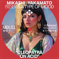 Cleopatra On Acid - MIX.01