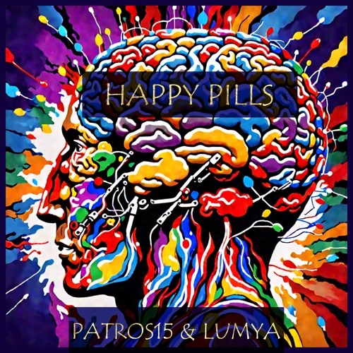 Patros15 & Lumya - Happy Pills