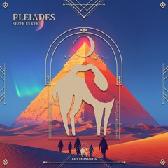 Sezer Ulker - Pleiades (Cafe De Anatolia)