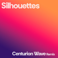 SIhouettes Centurion Wave Remix