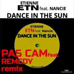 Dance in the Sun (Pas Cam feat. Remedy remix)