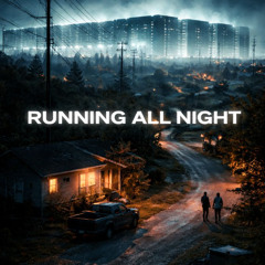 Running All Night