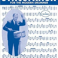 READ DOWNLOAD%+ Progressive Steps to Syncopation for the Modern Drummer (Ted Reed Publications) Onli