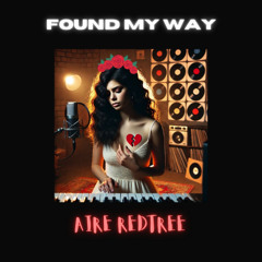 FOUND MY WAY