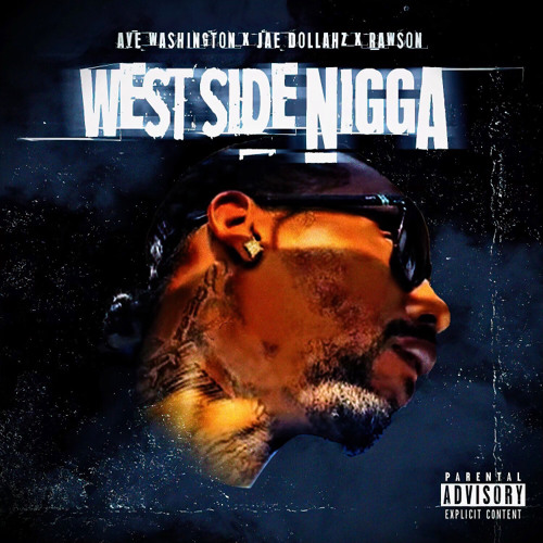 Side nigga west Nigga