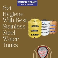 Get Hygiene With Best Stainless Steel Water Tanks