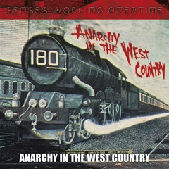 Anarchy In The West Country