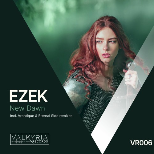 PREMIERE: EZEK - New Dawn (Vrantique Remix) [Valkyria Records]