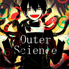 【重音テト】Outer Science【UTAUカバー】