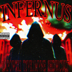 INFERNUS (Ft. TSVK1MVNE & SHDW.CULT)(Prod. TSVK1MVNE)
