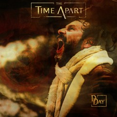 The Time Apart - D-Day