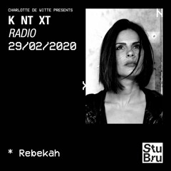 Charlotte de Witte presents KNTXT: Rebekah (29.02.2020)