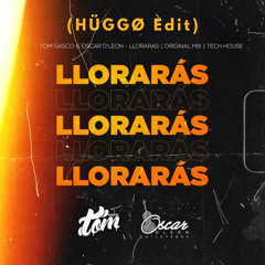 Tom Gasco & Oscar D´Leon - Lloraras (HÜGGØ Edit 2023)