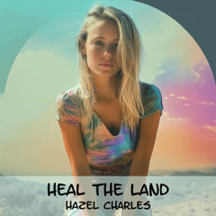 Heal the Land