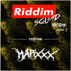 MARXXX - Riddim Squad Mixtape Vol. 3