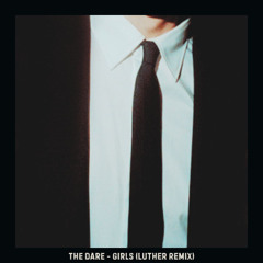 The Dare - Girls (Luther Remix)