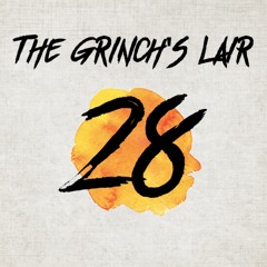 The Grinch's Lair 28 | Jordan Moore