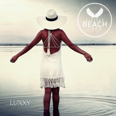 𝗘𝗶𝘃𝗶𝘀𝘀𝗮 𝗕𝗲𝗮𝗰𝗵 𝗖𝗮𝗳𝗲 - Compiled & mixed by Luxxy